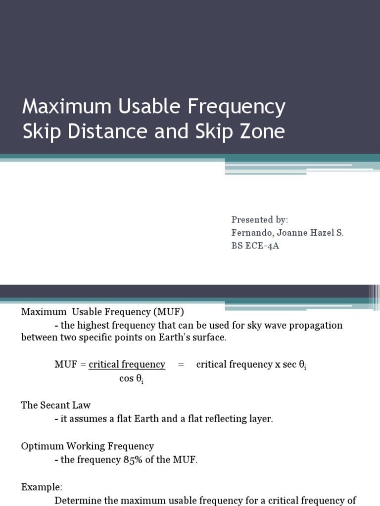 Maximum Usable Frequency Skip Distance and Skip Zone Presented By