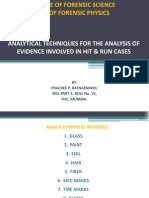 Analytical Techniques For The Analysis of Evidence Involved