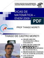 Dicas de Matemática - ENEM 2009: Prof Thiago Moreti