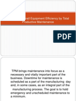 Maximize Overall Equipment Efficiency by Total Productive Maintenance