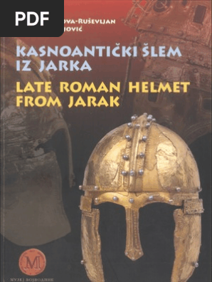 Late Roman Helmet From Jarak
