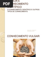 CIÊNCIA E CONHECIMENTO CIENTÍFICO