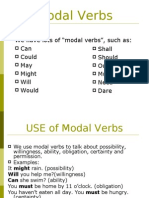 Modal Verbs: We Have Lots of "Modal Verbs", Such As: Can Could May Might Will Would Shall Should Ought To Must Need Dare