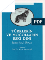 Jean-Paul Roux - Türklerin Ve Moğolların Eski Dini (Trc. Aykut Kazancıgil)