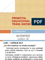 Proiectul Educaţional Gândim, Trăim, Simţim