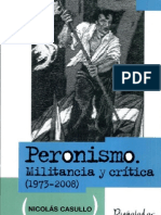 Peronismo, Militancia y Critica (1973-2008) - Nicolas Casullo