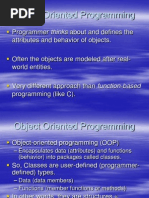 Object Oriented Programming: Programmer Thinks About and Defines The Attributes and Behavior of Objects