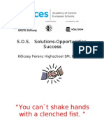"You Can't Shake Hands With A Clenched Fist. ": S.O.S. Solutions-Opportunities-Success