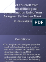 Protect Yourself From Chemical/Biological Contamination Using Your Assigned Protective Mask