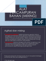 III - Alat Pencampuran Bahan (Mixing)