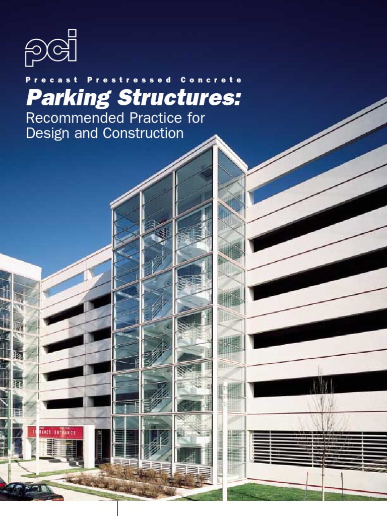 Parking Structures Design Construction | PDF | Precast Concrete | Concrete
