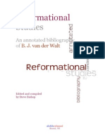 Reformational Studies: An Annotated Bibliography of B J Van Der Walt
