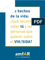 Los Hechos de la Vida. Qué necesitas saber tu y las personas que quieres sobre el VIH