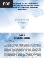 Download Hubungan Antara Faktor Lingkungan Sosial Dengan Perilaku Reproduksi by Ilham Mazhuri SN127741375 doc pdf