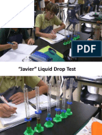 "Javier" Liquid Drop Test