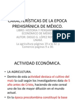 Características de La Epoca Prehispánica de México