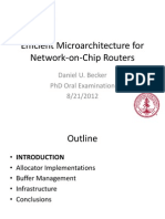 Efficient Microarchitecture For Network-On-Chip Routers: Daniel U. Becker PHD Oral Examination 8/21/2012