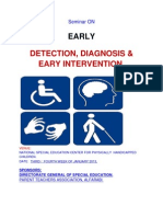 Detection, Diagnosis & Eary Intervention.: Early