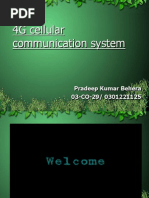 4G Cellular Communication System: Pradeep Kumar Behera 03-CO-29/ 0301221125