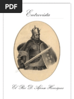 Entrevista a El Rei D. Afonso Henriques I