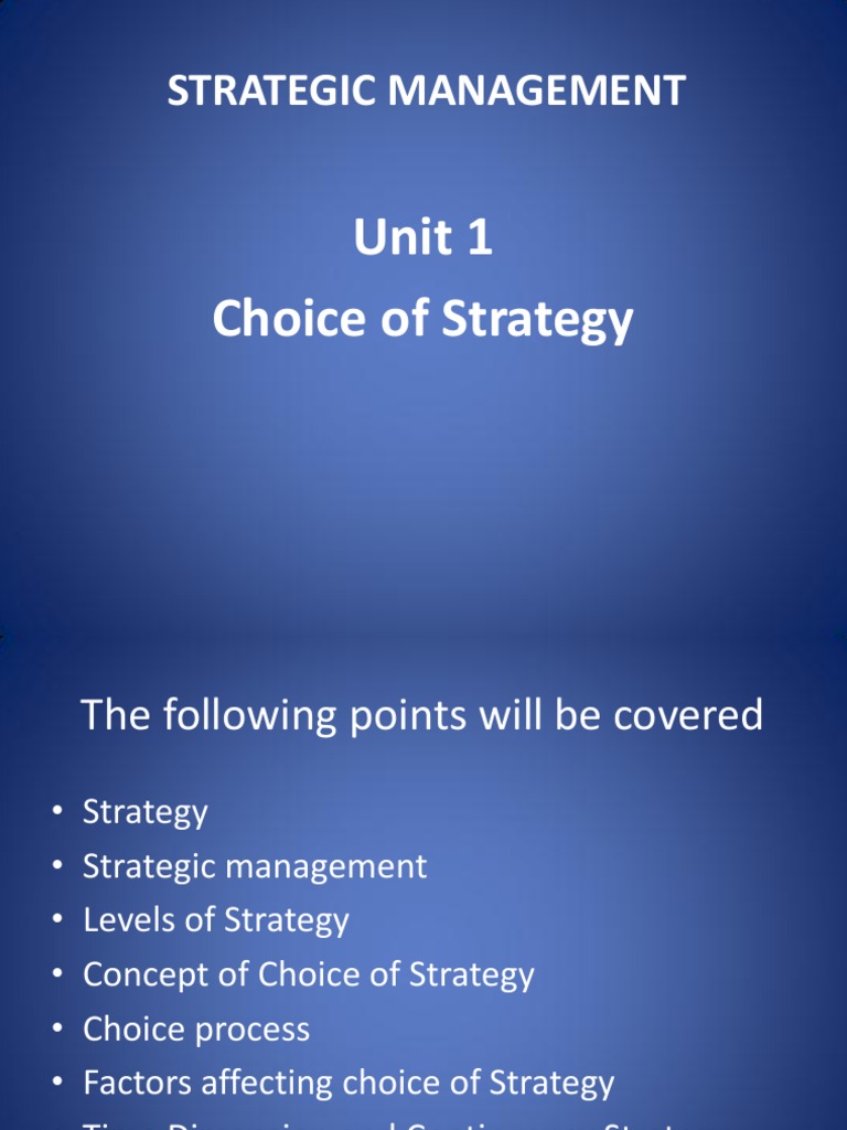 Strategic Management Unit 1 Choice Of Strategy Pdf Strategic