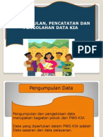 Pengump, Pencatatan Dan Pengolahan Data KIA