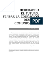 Barbero Heredando El Futuro Pensar La Educ Desde La Com