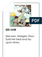 See-Saw See-Saw, Margery Daw, Sold Her Bed and Lay Upon Straw