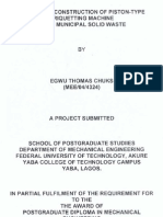 Design and Construction of Piston-Type Briquetting Machine Using Municipal Solid Waste by Egwu Thomas Chuks, PGD August, 2007