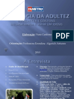 Análise da motivação e qualidade de vida de idosa de 83 anos