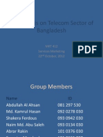 An Analysis On Telecom Sector of Bangladesh: MKT 412 Services Marketing 22 October, 2012