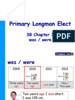Primary Longman Elect: 3B Chapter 3 Was / Were