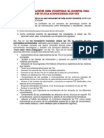 Las TIC Se Han Convertido en Un Eje Transversal de Toda Acción Formativa Donde Casi Siempre Tendrán Una Triple Función