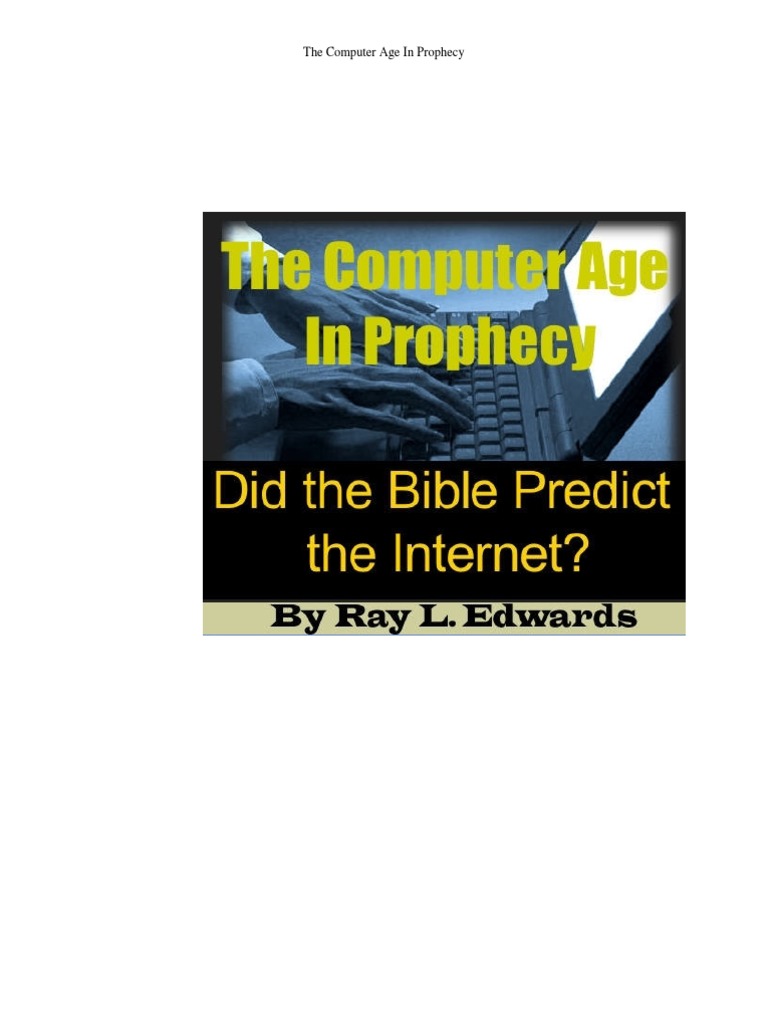 The Computer Age in Prophey: Did The Bible Predict The Internet? | PDF ...