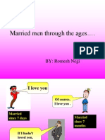 Married Men Through The Ages .: BY: Romesh Negi