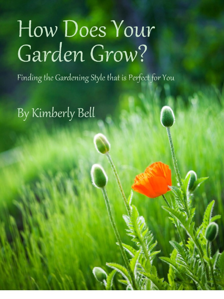 How Does Your Garden Grow? Gardens Kitchen Garden
