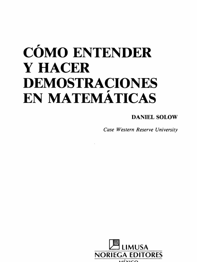 Cómo Entender y Hacer Demostraciones en Matematicas - D. Solow | PDF
