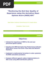 Mean Opinion Score(MOS) KPI