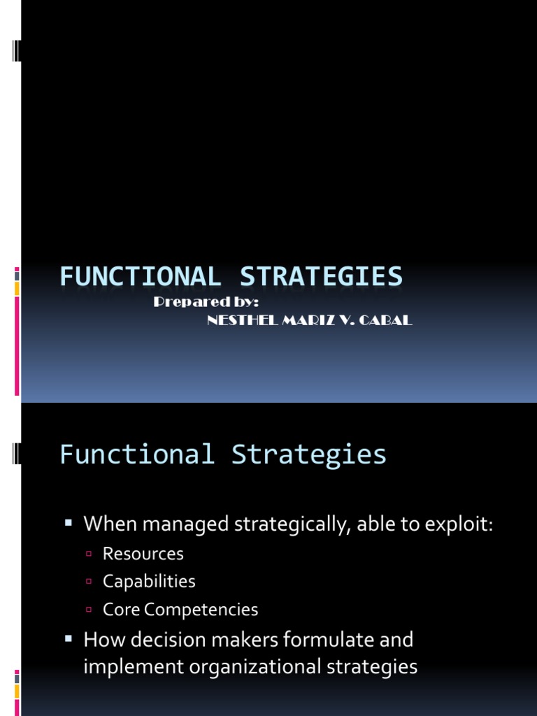 Functional Strategies | PDF | Strategic Management | Competence (Human ...