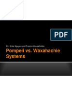 pompeii vs waxahachie systems