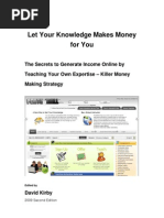 The Secrets To Generate Income Online by Teaching Your Own Expertise (Killer Money Making Strategy) 2009 Second Edition