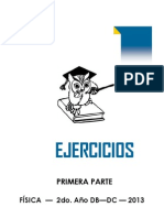 EJERCICIOS FÍSICA  5°DB DC 1er sem. 2013