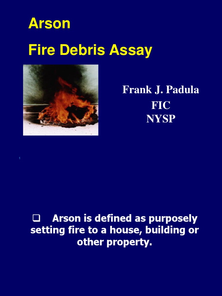 Arson Combustion Fires