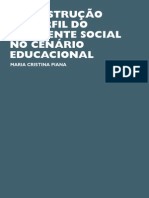 A construção do perfil do assistente social no cenário educacional - Maria Cristina Piana