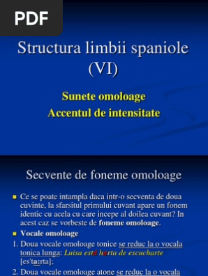 Structura Limbii Spaniole Vi Sunete Omoloage Accentul De