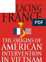 Statler - Replacing France; The Origins of American Intervention in Vietnam (2007)