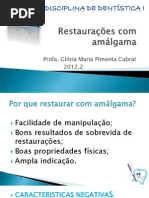 Restaurações com amálgama GLÓRIA PIMENTA 2012.2-1