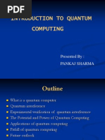 Introduction To Quantum Computing: Presented By: Pankaj Sharma