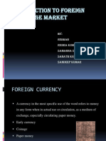 Introduction To Foreign Exchange Market: By: Roshan Rudra Kumar Samanna Srinivas Sanath Kumar Sandeep Kumar