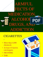 Harmful Effects of Medication, Alcohol, Drugs, And Addiction